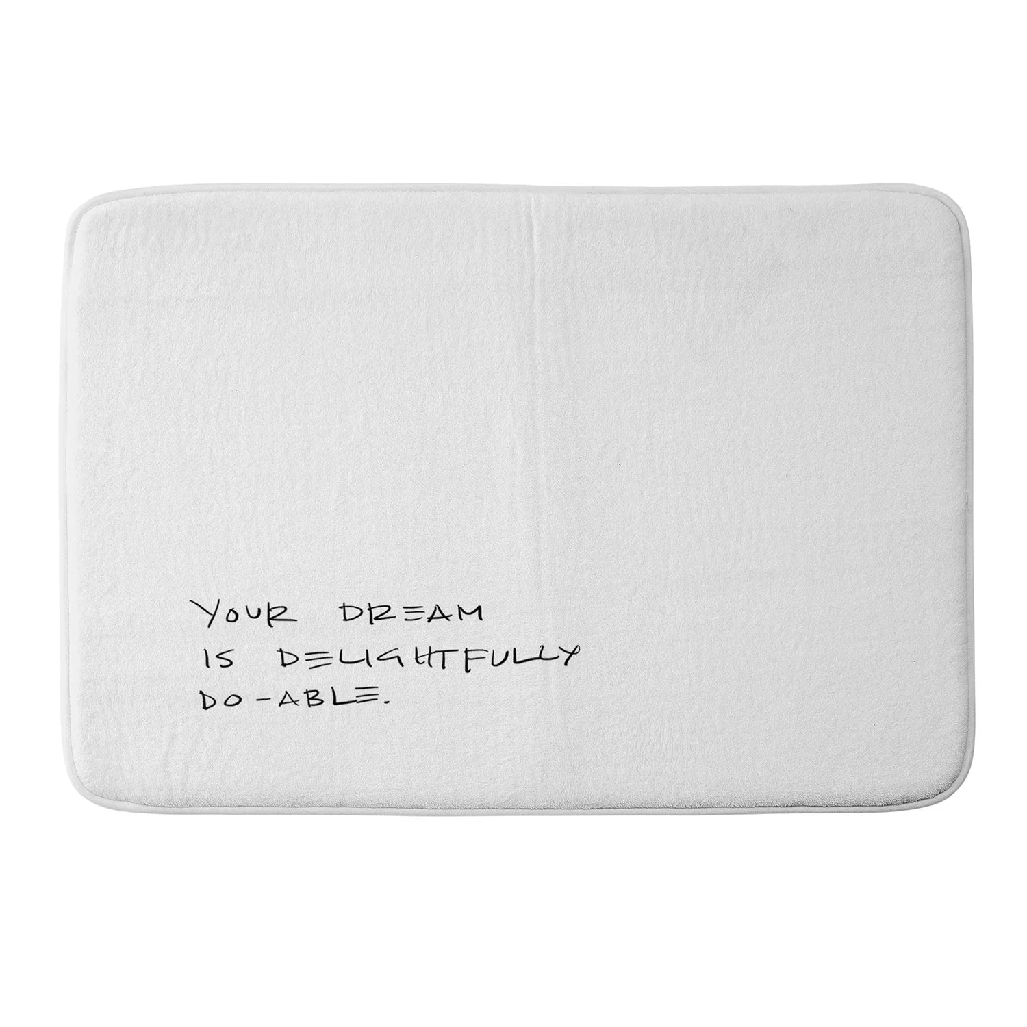 "dream is do able" bath mat
