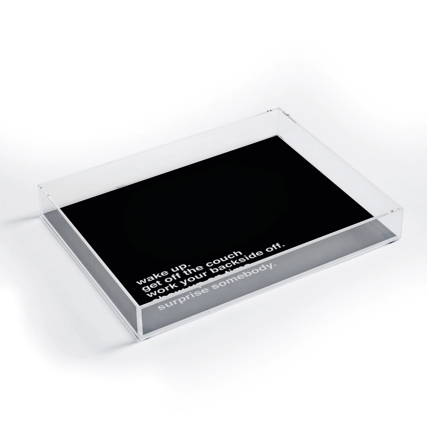 "surprise somebody" acrylic tray