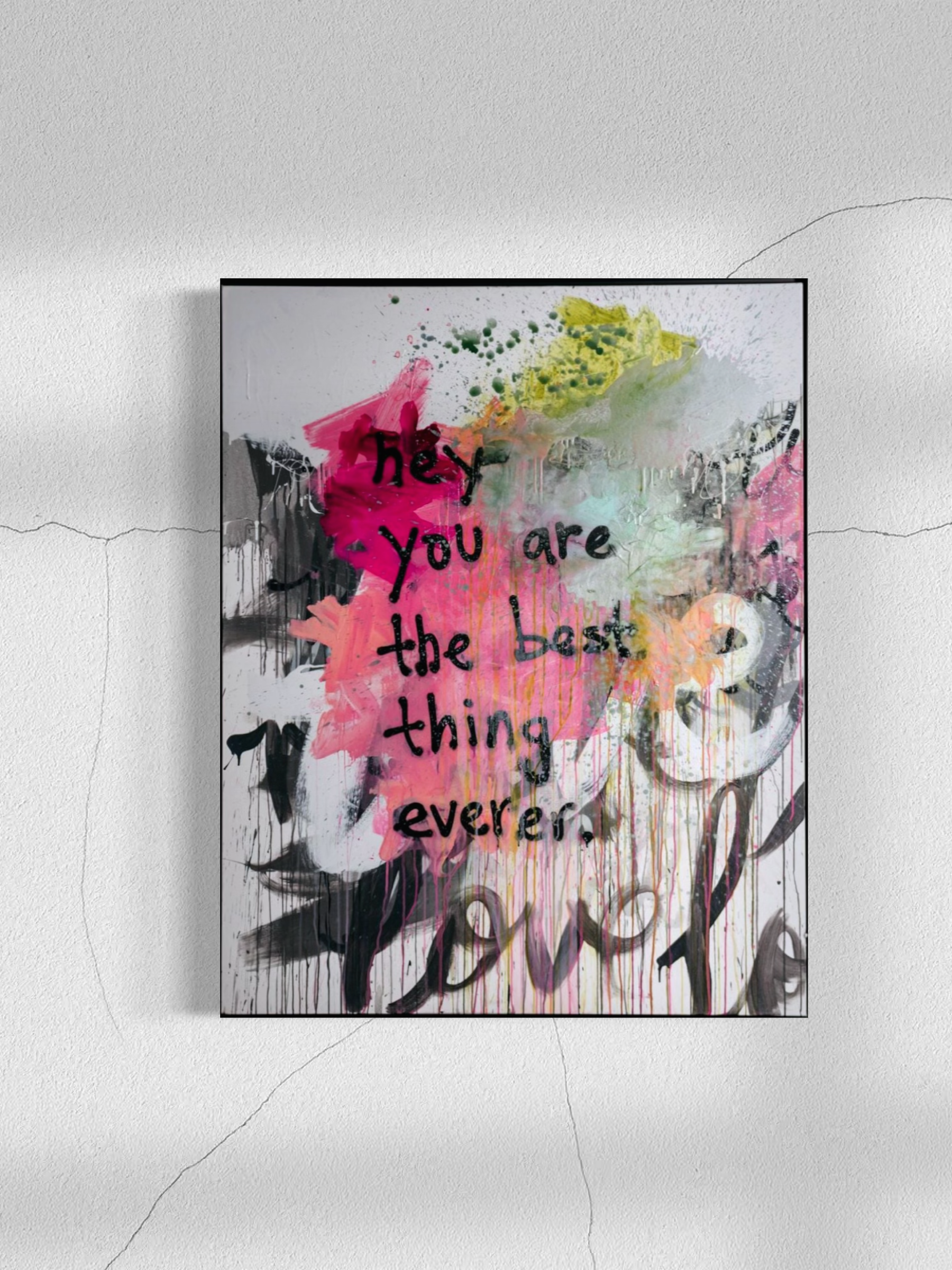 hey - you are the best thing everer