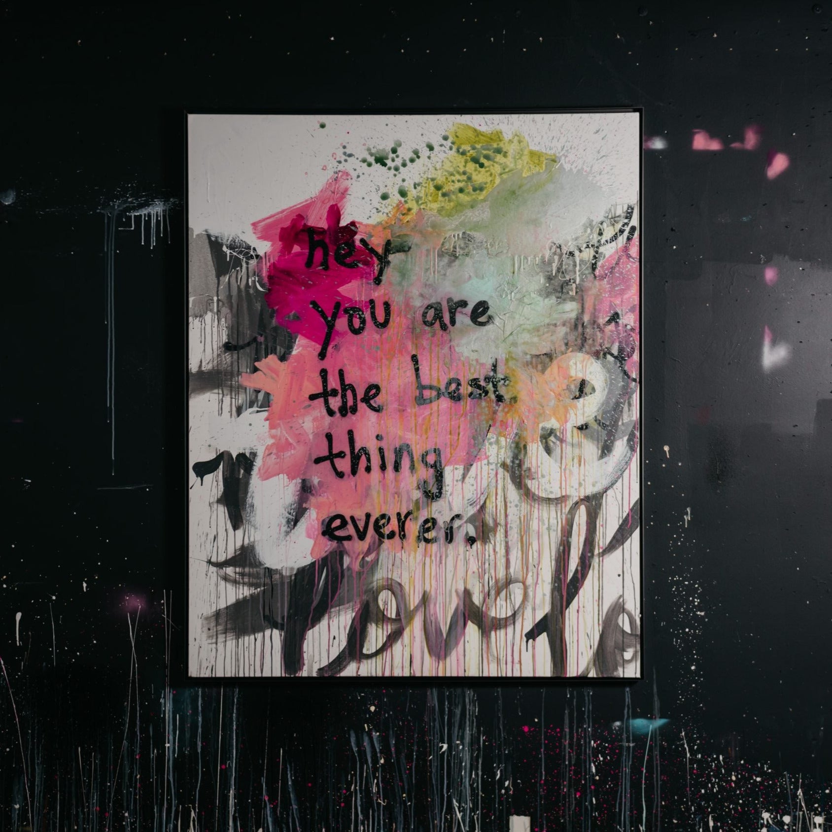 hey - you are the best thing everer